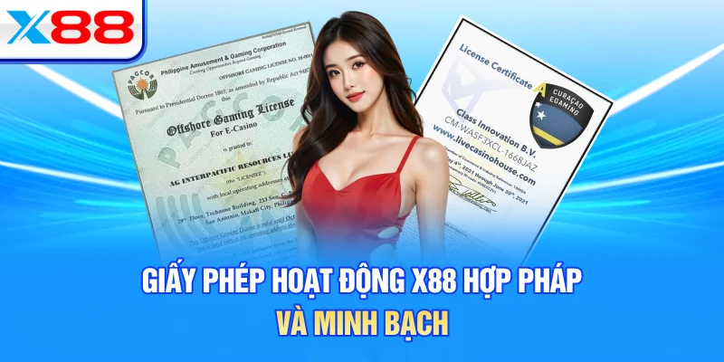 Giấy phép hoạt động X88 hợp pháp và minh bạch